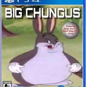 Big chungus