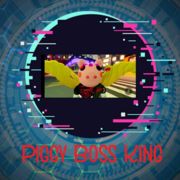 Piggy Boss King
