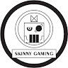 skinny gaming