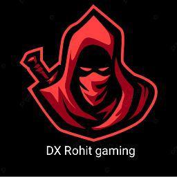Dx Rohit gaming