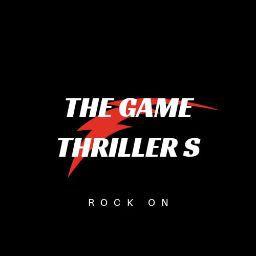 Thegame thrillers