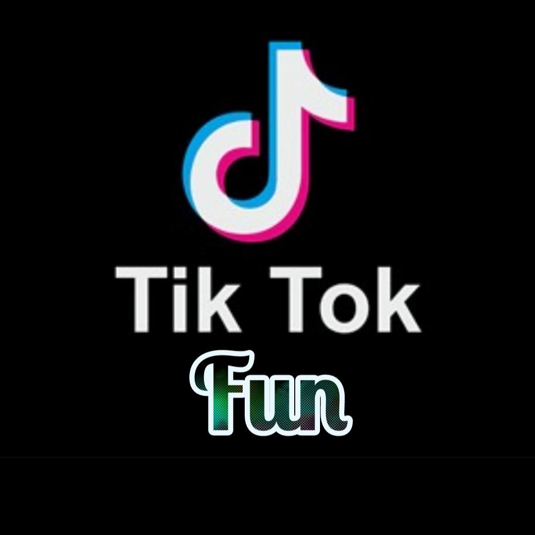 Tik Tok fun