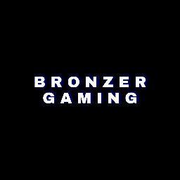 BRONZER GAMING