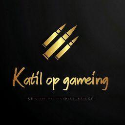 KATIL OP GAMING