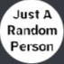 JustARandom Person