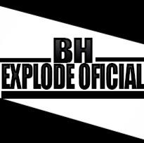 BH EXPLODE OFICIAL