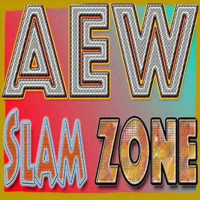 AEW Slam Zone