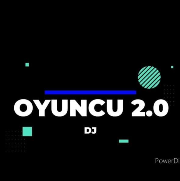 oyuncu 2.0.